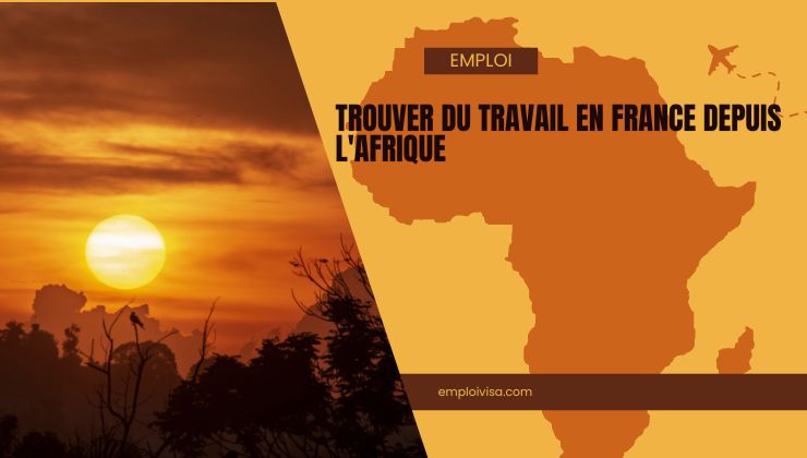 Trouver du travail en France depuis l'Afrique