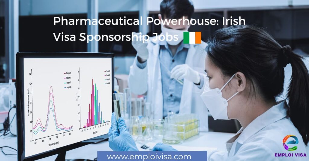 Pharmaceutical Powerhouse: Irish Visa Sponsorship Jobs