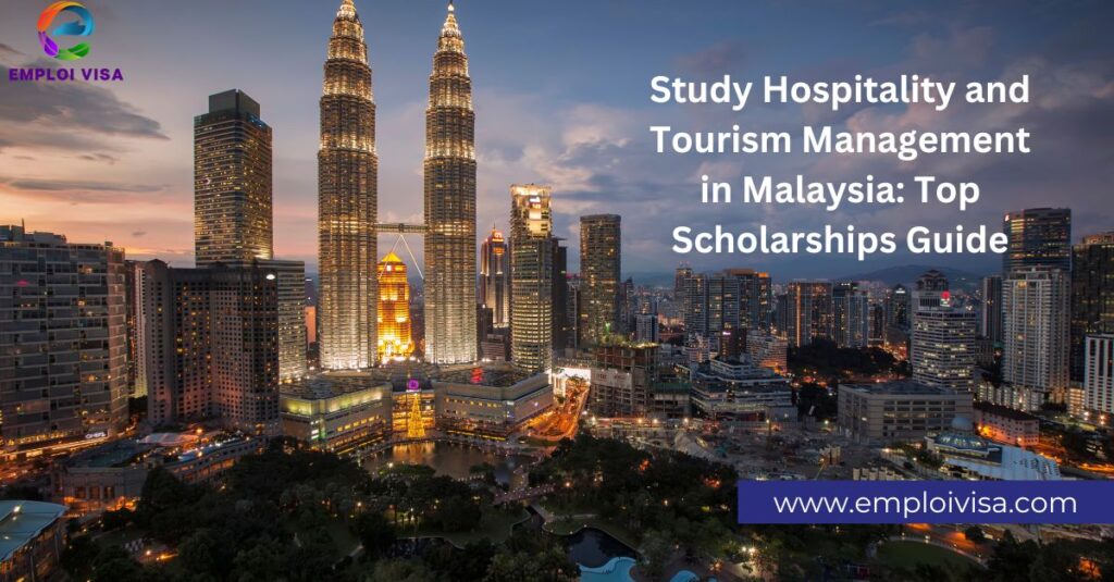 Study Hospitality and Tourism Management in Malaysia: Top Scholarships Guide