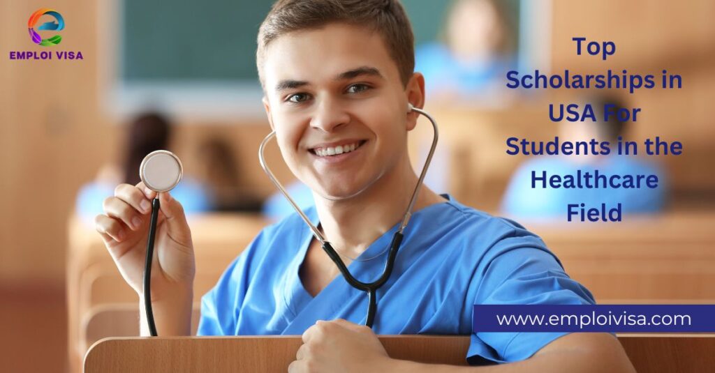 Top Scholarships in USA For Students in the Healthcare Field